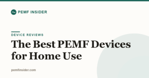 The Best PEMF Devices for Home Use