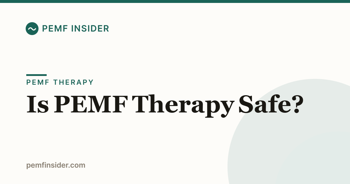 Is PEMF Therapy Safe?
